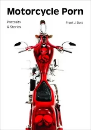Image of Motorcycle porn by Frank J Bott