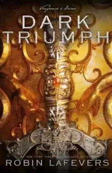 Image of Dark Triumph by Robin LaFevers