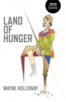 Image of Land of Hunger by Wayne Holloway Paperback