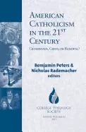Image of american catholicism in the 21st century crossroads crisis or renewal