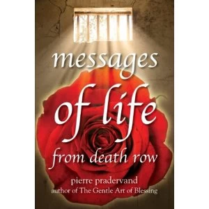 Image of Messages of Life from Death Row by Pierre Pradervand (Paperback, 2010)