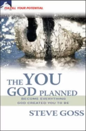 Image of The you God planned by Mr Steve Goss