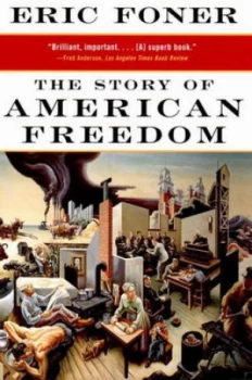 Image of The Story of American Freedom by Eric Foner Paperback