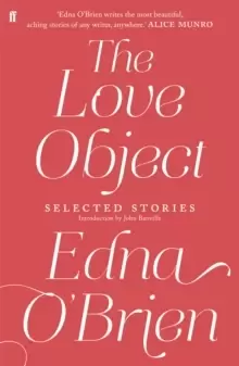 Image of The Love Object : Selected Stories of Edna O'Brien