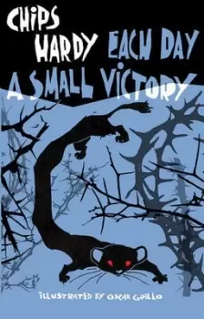 Image of Each day a small victory by Chips Hardy