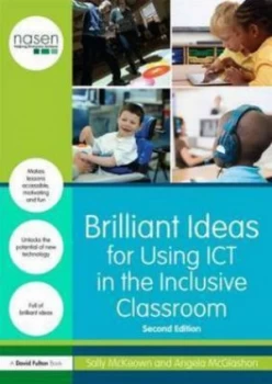 Image of Brilliant Ideas for Using Ict in the Inclusive Classroom by Sally Mckeown Paperback