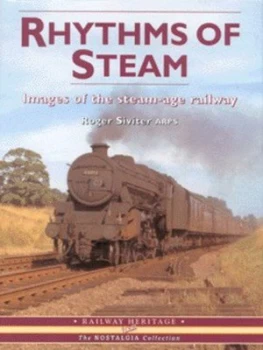 Image of Rhythms of Steam by Roger Siviter Hardback