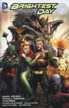 Image of Brightest Day. Volume Two by Geoff Johns and Peter Tomasi and Ivan Reis and Christian Alamy and Peter Steigerwald and Rob Clark and Ken Lopez Book
