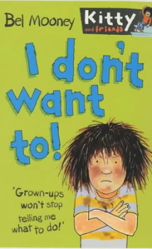 Image of I Dont Want To by Bel Mooney and Margaret Chamberlain Paperback