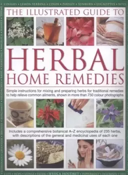 Image of The illustrated guide to herbal home remedies by Jessica Houdret
