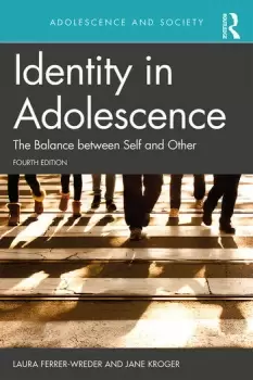 Image of Identity in Adolescence 4eThe Balance between Self and Other