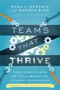 Image of teams that thrive five disciplines of collaborative church leadership