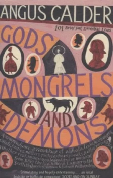Image of Gods Mongrels and Demons by Angus Calder Paperback