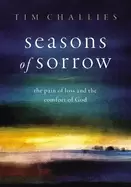 Image of seasons of sorrow the pain of loss and the comfort of god