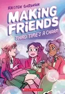 Image of making friends third times a charm a graphic novel