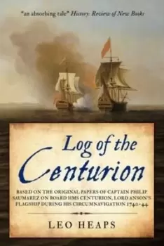 Image of Log of the Centurion by Philip Saumarez