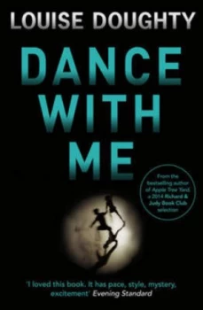 Image of Dance with Me by Louise Doughty Paperback