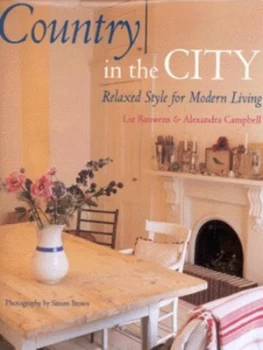 Image of Country in the City by Liz Bauwens and Alexandra Campbell Hardback