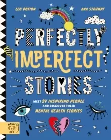 Image of Perfectly Imperfect Stories: Meet 29 inspiring people and discover their mental health stories