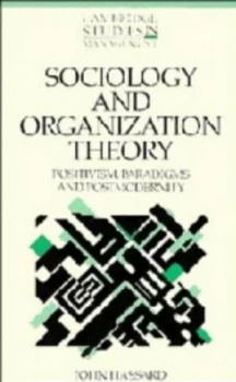 Image of Sociology and Organization Theory by John Hassard Hardback