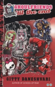 Image of Ghoulfriends til the End by Gitty Daneshvari Paperback
