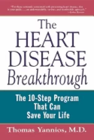 Image of heart disease breakthrough the 10 step program that can save your life