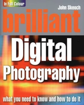 Image of Brilliant Digital Photography by John Skeoch Book