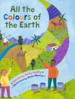 Image of All the Colours of the Earth by Wendy Cooling and Sheila Moxley Hardback