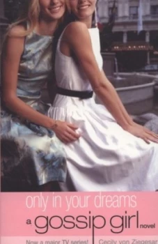 Image of Only in Your Dreams by Cecily Von Ziegesar Book