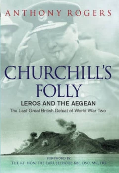 Image of Churchills Folly by Anthony Rogers Hardback