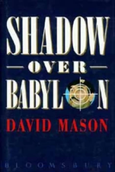 Image of Shadow Over Babylon by David Mason Hardback