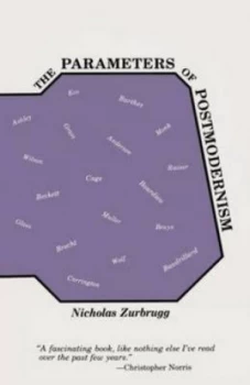 Image of The Parameters of Postmodernism by Nicholas Zurbrugg Paperback