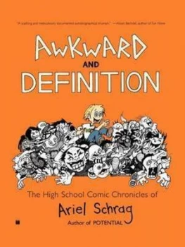 Image of Awkward and Definition by Ariel Schrag Paperback