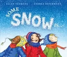 Image of Some Snow Is...