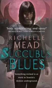 Image of Succubus blues - Richelle Mead - Paperback - Used