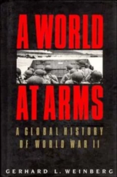 Image of A World at Arms by Gerhard L. Weinberg Hardback