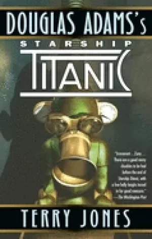 Image of douglas adamss starship titanic a novel