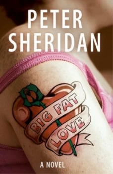 Image of Big Fat Love by Peter Sheridan Book