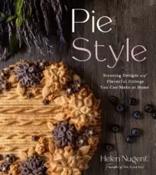 Image of Pie Style : Stunning Designs and Flavorful Fillings You Can Make at Home
