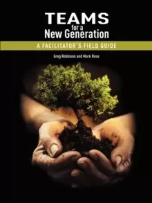 Image of Teams for a New Generation : A Facilitator's Field Guide