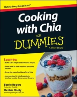 Image of Cooking with chia for dummies by Barrie Rogers
