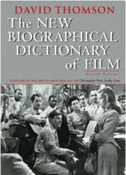 Image of The New Biographical Dictionary of Film by David Thomson Hardback