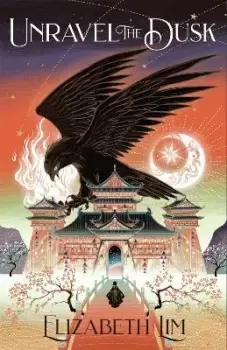 Image of Unravel the Dusk by Elizabeth Lim