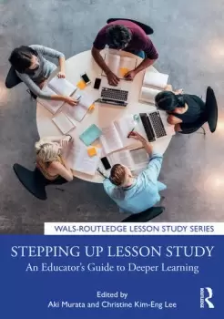 Image of Stepping up Lesson StudyAn Educators Guide to Deeper Learning