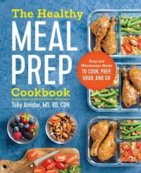 Image of The Healthy Meal Prep Cookbook by Toby Amidor