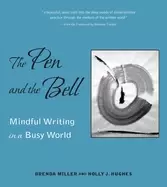Image of pen and the bell mindful writing in a busy world