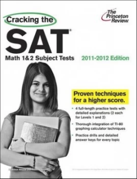 Image of Cracking the Sat Math 1 and 2 Subject Tests 2011-2012 Edition by Princeton Review Paperback