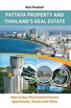 Image of Pattaya Property and Thailands Real Estate by Nick Pendrell Paperback