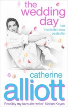 Image of The Wedding Day by Catherine Alliott Hardback