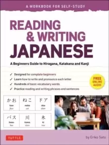 Image of Reading & Writing Japanese: A Workbook for Self-Study : A Beginner's Guide to Hiragana, Katakana and Kanji (Free Online Audio and Printable Flash Card